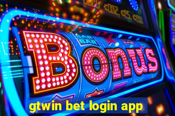 gtwin bet login app